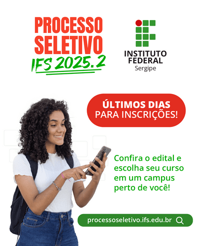 Garanta sua vaga no IFS! São 1.200 oportunidades em cursos técnicos e superiores com inscrições até 8 de julho